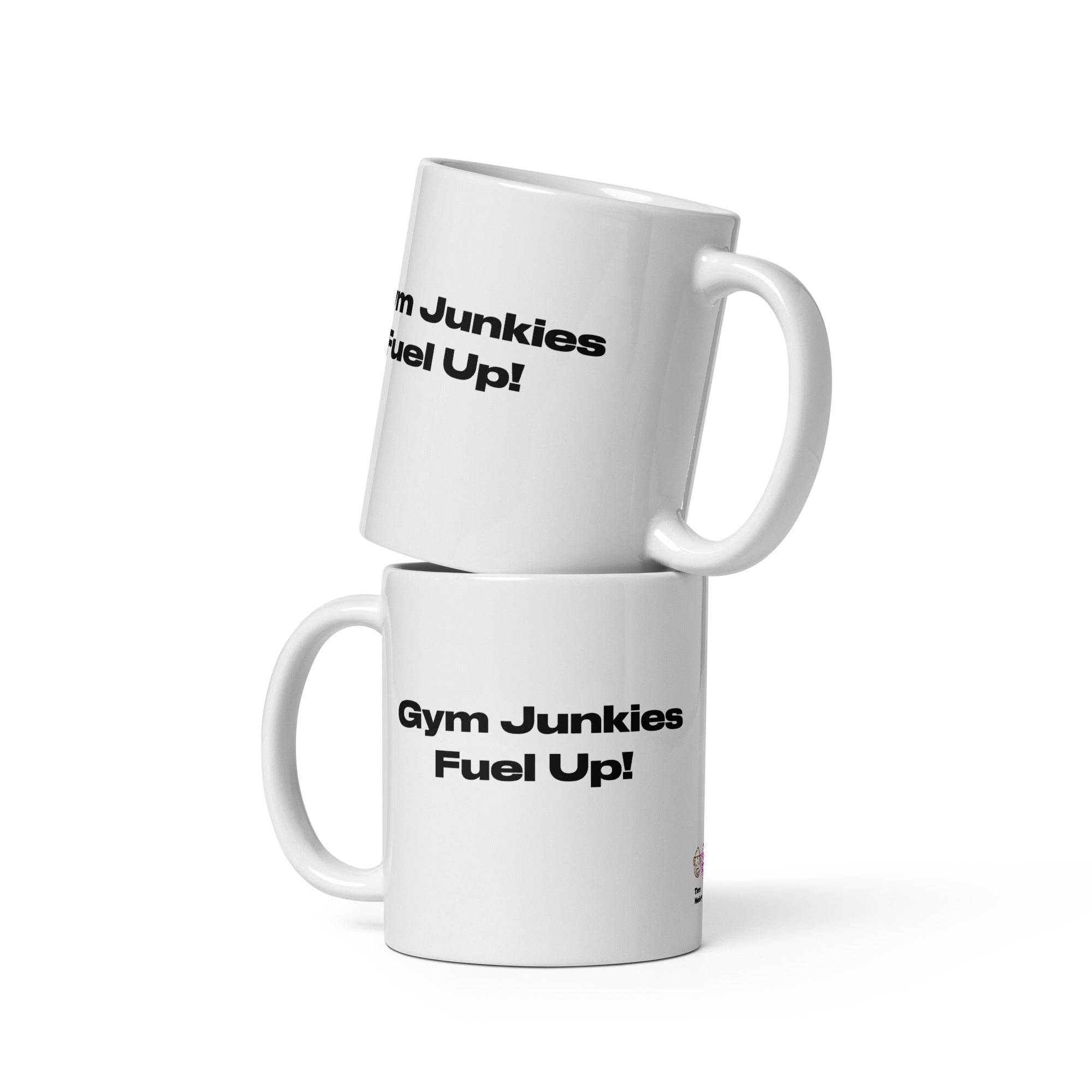 Gym Junkies Fuel Up - White glossy mug